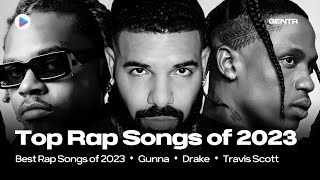 TOP 100 RAP SONGS OF 2023  Gunna Travis Scott Drake and More [upl. by Laris66]