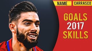 Yannick Ferreira Carrasco  Insane Goals amp Skills  2017  HD [upl. by Amos]