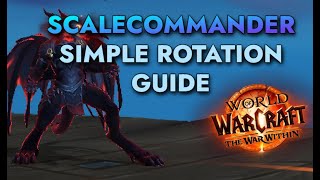 Scalecommander Devastation Evoker Rotation Guide  Made Simple  World of Warcraft [upl. by Pegma665]