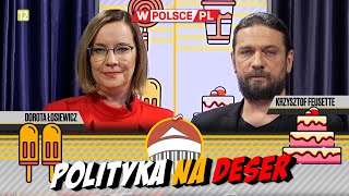 POLITYKA NA DESER  Dorota Łosiewicz i Krzysztof Feusette 15022024 [upl. by Aivatnahs]