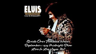 Elvis Bridge Over Troubled Water With Reprise September 1 1974 MS  Best Version Ever [upl. by Anoved]