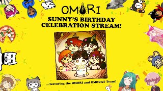 🎈SUNNYS BIRTHDAY CELEBRATION STREAM🎈 featuring the OMORI and OMOCAT team [upl. by Tullus]