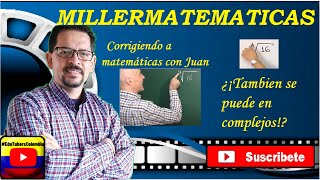 ¿Raices de un numero entero o complejo🚀Corrigiendo a Matematicas con Juan📌El modulo en complejos [upl. by Yssim231]