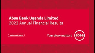 Absa Bank Uganda Limited  2023 Annual Financial Results [upl. by Yetnruoc]