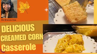 Delicious Creamed Corn Casserole  A Great Thanksgiving Side Dish [upl. by Mellitz]