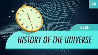 A Brief History of the Universe Crash Course Astronomy 44 [upl. by Iives]