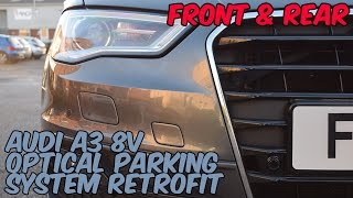 Audi A3 8V Front amp Rear OPS  Optical Parking Sensors Retrofit [upl. by Oivlis432]