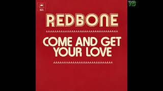 Redbone  Come And Get Your Love [upl. by Attelrak789]