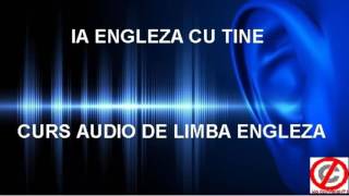 Curs audio de limba ENGLEZA  Ia Engleza cu tine  Lectia 3 [upl. by Marcille454]