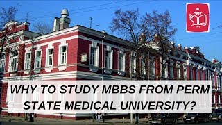 WHY TO STUDY MBBS FROM PERM STATE MEDICAL UNIVERSITY [upl. by Airtal]