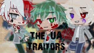 Mha reacts to the UA TraitorsMy AU Bakudeku KiritodoRead DescriptionFlashes❗️ [upl. by Aihselef]