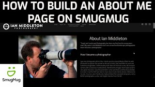 How to create an about me page  Smugmug Tutorial Pt 6 [upl. by Oremar]