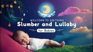 Lullaby for Babies to Go to Sleep 👶 Gentle Tunes to Ease Your Baby into Dreamland 💤Baby sleep Music [upl. by Clementi]