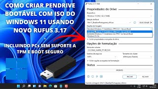 Como Criar PENDRIVE BOOTÁVEL Com ISO Do Windows 11 Usando NOVO Rufus 317 ATUALIZADO [upl. by Teraj]