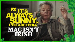 Mac Finds Out He Isn’t Irish  It’s Always Sunny In Philadelphia  Season 15 Ep5  FXX [upl. by Aineg84]