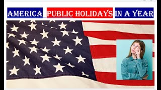 అమెరికాలో సంవత్సరానికి ఎన్ని సెలవులు  America public holidays in a year [upl. by Anirat]