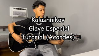 Kalashnikov Clave Especial Tutorial Guitarra [upl. by Accissej193]