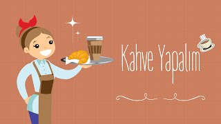 KAHVE YAPALIM [upl. by Asiluj]