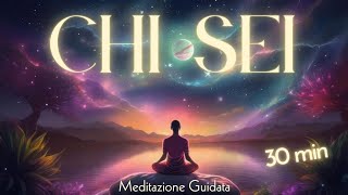 È il Momento di Capire Chi sei Davvero  Meditazione Guidata [upl. by Fi]