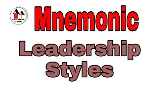 Mnemonic for Leadership Styles  Nursing Administration [upl. by Antonie]