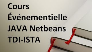 TP1  Événementielle Java Netbeans ISTA [upl. by Potash132]