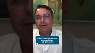 Flávio Bolsonaro acusa perseguição a Jair Bolsonaro [upl. by Aihselef]