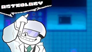 Osteology  A UNDERTALE PAST Sans Theme Science Sans [upl. by Kape150]