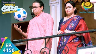 Bhides Football Challenge  Taarak Mehta Ka Chashmah  Full Episode 4150  30 July 2024 [upl. by Rentschler690]