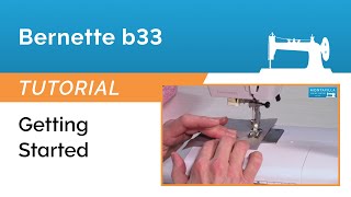 Bernette b33 Tutorial  Getting Started [upl. by Rillis]