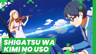 SHIGATSU WA KIMI NO USO Your Lie in April  ANIMES PRA VER [upl. by Celina225]