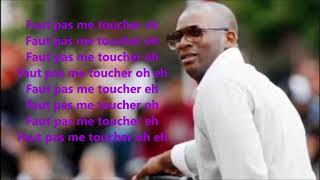 SINGUILA Faut pas me toucher lyrics [upl. by Garrett862]