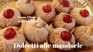 Dolcetti alle mandorle [upl. by Barrus]