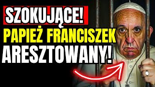 PAPIEŻ FRANCISZEK MOŻE ZOSTAĆ ARESZTOWANY ZA UJAWNIENIE TRZECIEGO SEKRETU FATIMY [upl. by Nabru593]