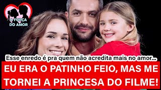 EU ERA O PATINHO FEIO MAS ME TORNEI A PRINCESA DO FILME RENATO GAUCHO [upl. by Robers]