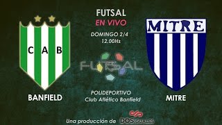 Banfield vs Mitre  Futsal 5 [upl. by Alad]