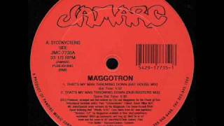 Maggotron  Thats My Man Throwing Down DubBusters Mix [upl. by Sudnor]