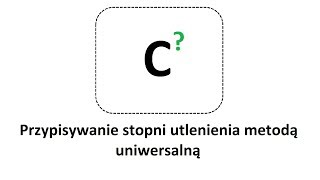 Przypisywanie stopni utlenienia w związkach organicznych i nieorganicznych metodą uniwersalną [upl. by Notned]