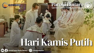 Misa Kamis Putih  Kamis 28 Maret 2024  Paroki BintaroGereja St Matius Penginjil [upl. by Anwahsiek]