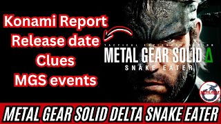 Konami Report Release Date clues METAL GEAR SOLID Δ SNAKE EATER [upl. by Moya]