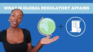 What is Global Regulatory Affairs [upl. by Araeit42]