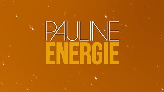 Pauline  Energie Official Lyric Video [upl. by Donall]