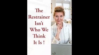 Vid 80 The Restrainer Isn’t Who We Think It Is [upl. by Costanzia]