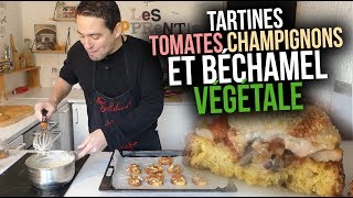 Tartines et Béchamel Végétale  Vous serez surpris  Essayez   Les Apprentis Chefs [upl. by Cleti]