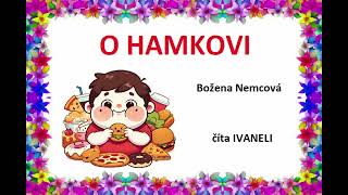 Božena Nemcová  O HAMKOVI audio rozprávka [upl. by Lebasiram]