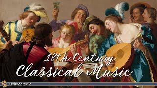 Classical Music from the 18th Century [upl. by Coppock697]