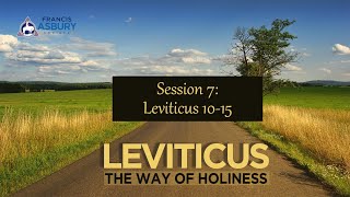 Leviticus Bible Study Session 7 Chapters 1015 [upl. by Elconin]