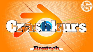 Crashkurs für Anfänger  Blender 3X Tutorial Deutsch [upl. by Nivled]