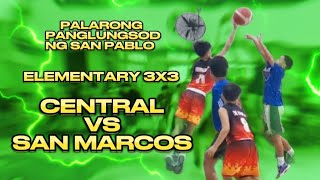 CENTRAL VS SAN MARCOS 3X3  PALARONG PANGLUNGSOD NG SAN PABLO [upl. by Freeman]