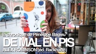 Pénélope Bagieu  De mal en pis Alex Robinson [upl. by Ailahs]