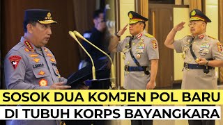 INILAH 2 KOMJEN POL YANG BARU SAJA MENERIMA KENAIKAN PANGKAT DARI KAPOLRI [upl. by Vanessa461]